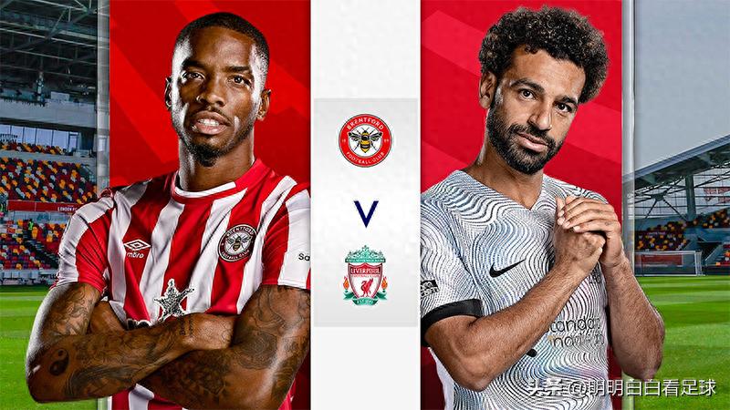 Premier League: Brentford vs Liverpool! Why is the home team's central block ineffective against Liverpool?